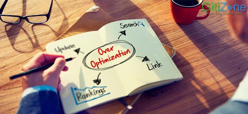 Những yếu tố quyết định thành công trong SEO website - Over Optimization
